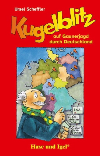 Buchcover und Innenansicht für das Buch: Kugelblitz auf Gaunerjagd durch Deutschland