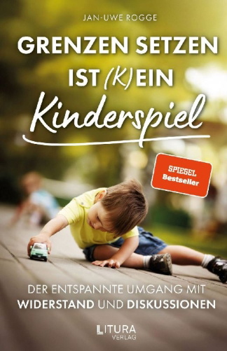 Buchcover und Innenansicht für das Buch: Grenzen setzen ist (k)ein Kinderspiel