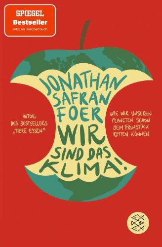 Buchcover und Innenansicht für das Buch: We are the Weather. Saving the Planet begins at Breakfast