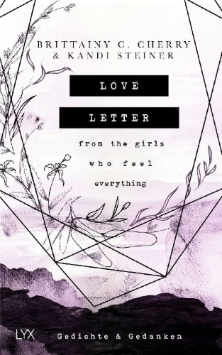 Buchcover und Innenansicht für das Buch: Love Letter From the Girls Who Feel Everything - Gedichte & Gedanken