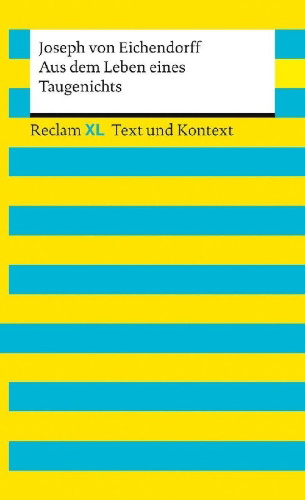 Buchcover und Innenansicht für das Buch: Aus dem Leben eines Taugenichts. Textausgabe mit Kommentar und Materialien