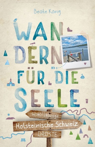 Buchcover und Innenansicht für das Buch: Holsteinische Schweiz. Wandern für die Seele