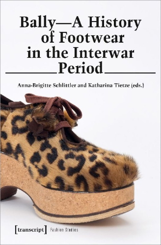 Buchcover und Innenansicht für das Buch: Bally - A History of Footwear in the Interwar Period