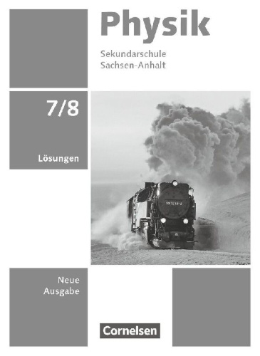 Buchcover und Innenansicht für das Buch: Physik 7./8. Schuljahr. Sachsen-Anhalt - Lösungen zum Schulbuch