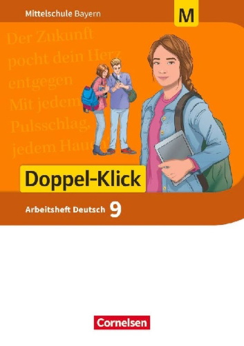 Buchcover und Innenansicht für das Buch: Doppel-Klick 9. Jahrgangsstufe - Mittelschule Bayern - Arbeitsheft mit Lösungen. Für M-Klassen