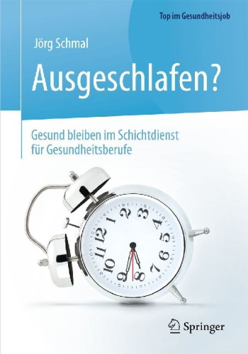Buchcover und Innenansicht für das Buch: Ausgeschlafen? - Gesund bleiben im Schichtdienst für Gesundheitsberufe
