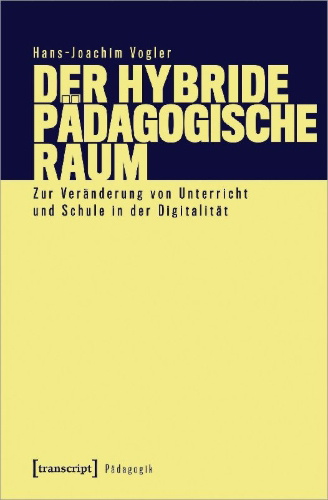 Buchcover und Innenansicht für das Buch: Der hybride pädagogische Raum