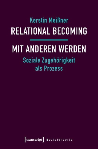 Buchcover und Innenansicht für das Buch: Relational Becoming - mit Anderen werden