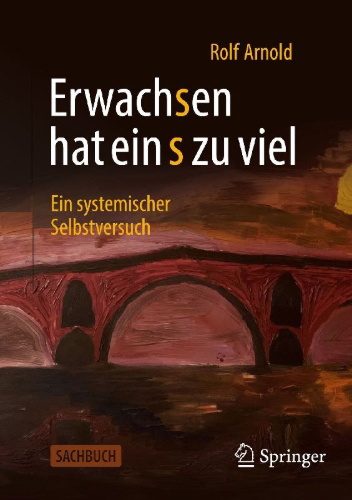 Buchcover und Innenansicht für das Buch: Erwachsen hat ein s zu viel