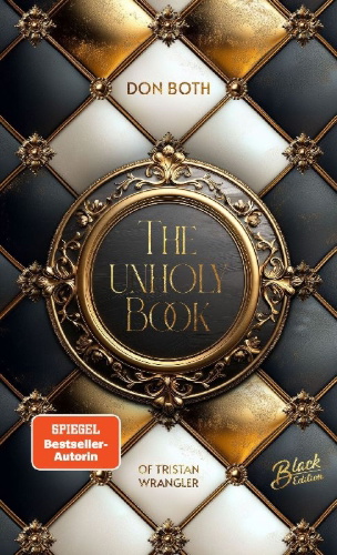 Buchcover und Innenansicht für das Buch: The unholy Book of Tristan Wrangler