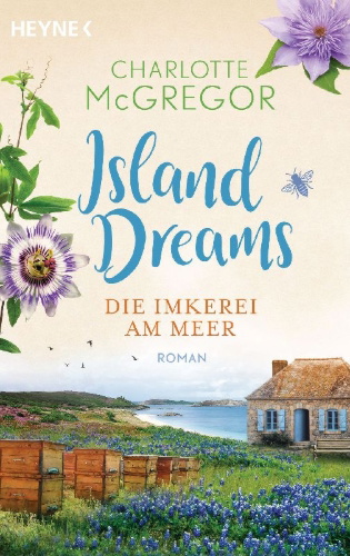 Buchcover und Innenansicht für das Buch: Island Dreams - Die Imkerei am Meer