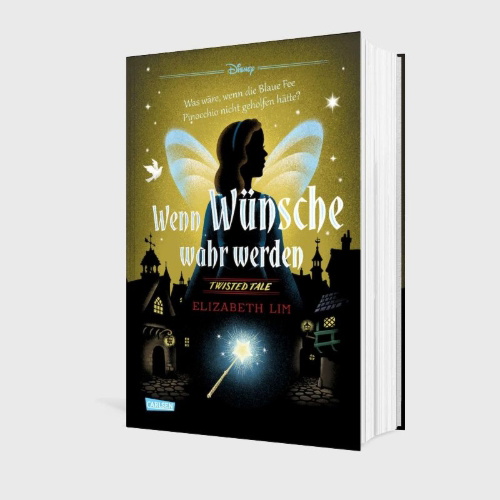 Buchcover und Innenansicht für das Buch: Disney. Twisted Tales: Wenn Wünsche wahr werden