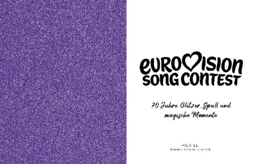 Buchcover und Innenansicht für das Buch: Eurovision Song Context: Seven decades of Sequins, Joy and Magical Musical Memories