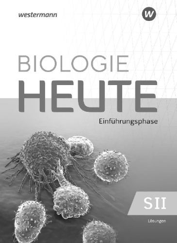Buchcover und Innenansicht für das Buch: Biologie heute SII. Einführungsphase: Lösungen. Für Niedersachsen