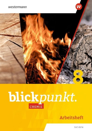 Buchcover und Innenansicht für das Buch: Blickpunkt Chemie 8. Arbeitsheft. Für Sachsen