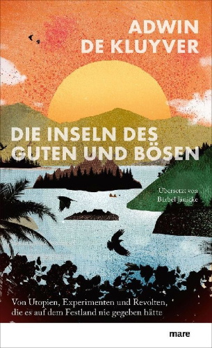 Buchcover und Innenansicht für das Buch: De eilanden van goed en kwaad: een ontdekkingsreis
