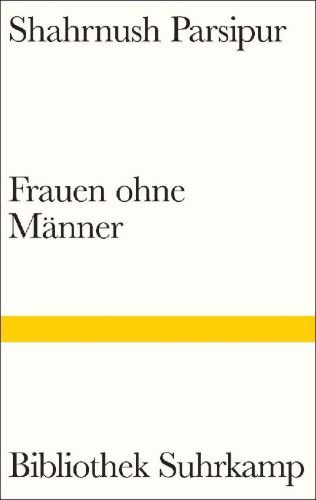 Buchcover und Innenansicht für das Buch: Parsipur, Women Without Men (OT)
