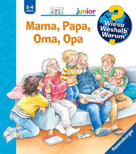 Buchcover und Innenansicht für das Buch: Wieso? Weshalb? Warum? junior, Band 39: Mama, Papa, Oma, Opa
