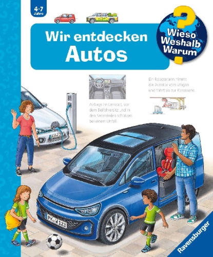 Buchcover und Innenansicht für das Buch: Wieso? Weshalb? Warum?, Band 28: Wir entdecken Autos