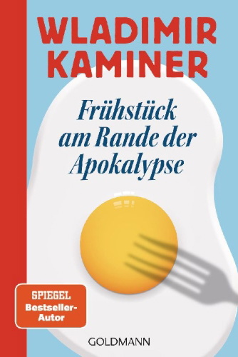 Buchcover und Innenansicht für das Buch: Kaminer, W: Frühstück am Rande der Apokalypse