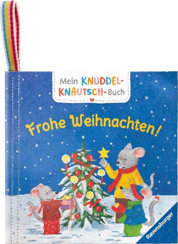 Buchcover und Innenansicht für das Buch: Mein Knuddel-Knautsch-Buch: Frohe Weihnachten!