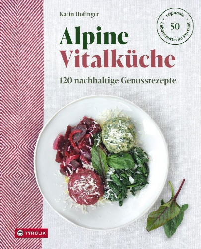 Buchcover und Innenansicht für das Buch: Alpine Vitalküche