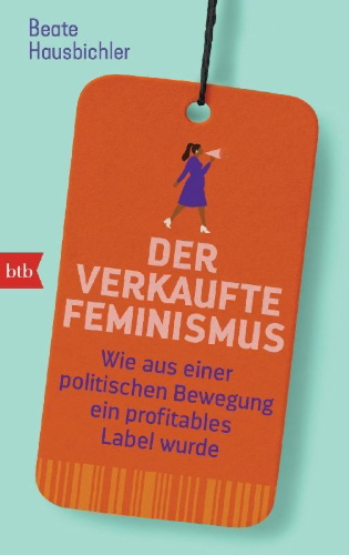 Buchcover und Innenansicht für das Buch: Der verkaufte Feminismus