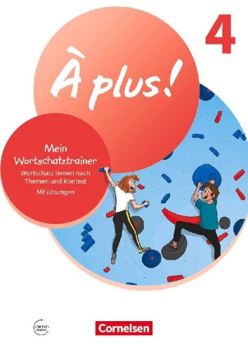 Buchcover und Innenansicht für das Buch: À plus ! Band 4 - Französisch als 1. und 2. Fremdsprache - Ausgabe ab 2020 - Mein Wortschatztrainer - Arbeitsheft mit Lösungen online
