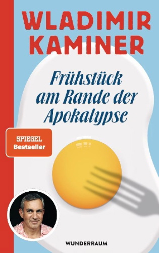 Buchcover und Innenansicht für das Buch: Frühstück am Rande der Apokalypse