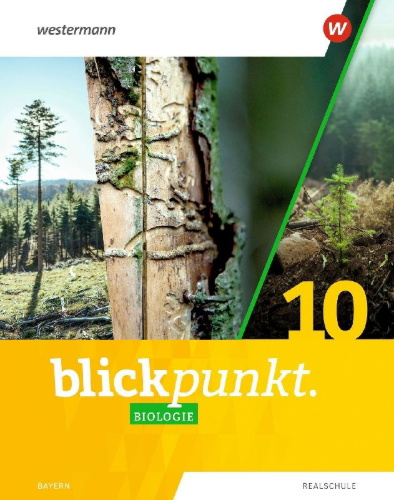 Buchcover und Innenansicht für das Buch: Blickpunkt Biologie 10. Schulbuch. Für Realschulen in Bayern