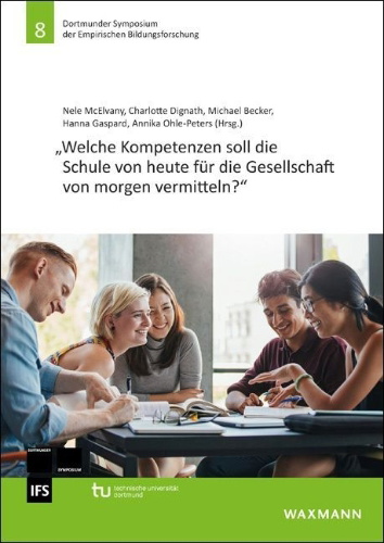 Buchcover und Innenansicht für das Buch: Welche Kompetenzen soll die Schule von heute für die Gesellschaft von morgen vermitteln?