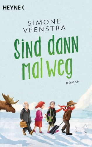 Buchcover und Innenansicht für das Buch: Sind dann mal weg