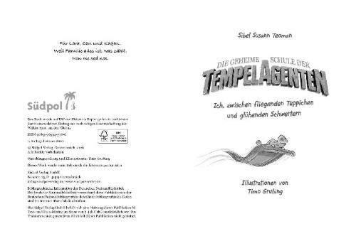 Buchcover und Innenansicht für das Buch: Die geheime Schule der Tempelagenten - Ich, zwischen fliegenden Teppichen und glühenden Schwertern