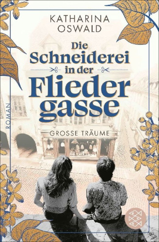 Buchcover und Innenansicht für das Buch: Die Schneiderei in der Fliedergasse - Große Träume