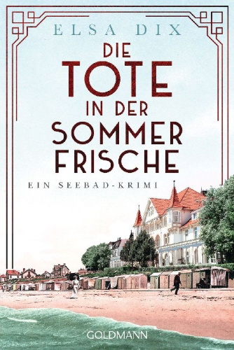 Buchcover und Innenansicht für das Buch: Die Tote in der Sommerfrische