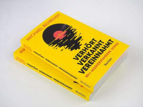 Buchcover und Innenansicht für das Buch: Verhört, verkannt, vereinnahmt. 99 ½ missverstandene Songs