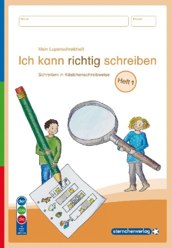 Buchcover und Innenansicht für das Buch: Mein Lupenschreibheft 1 bis 3 - Ich kann richtig schreiben - Ausgabe mit Artikelkennzeichnung (DaZ)