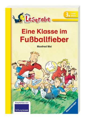 Buchcover und Innenansicht für das Buch: Eine Klasse im Fußballfieber - Leserabe 3. Klasse - Erstlesebuch für Kinder ab 8 Jahren
