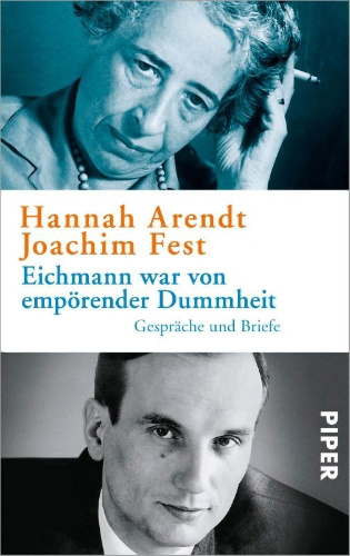 Buchcover und Innenansicht für das Buch: Eichmann war von empörender Dummheit