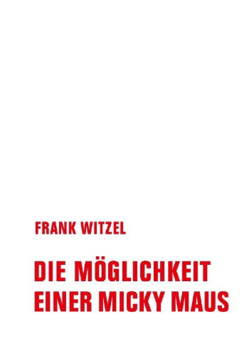 Buchcover und Innenansicht für das Buch: Die Möglichkeit einer Micky Maus