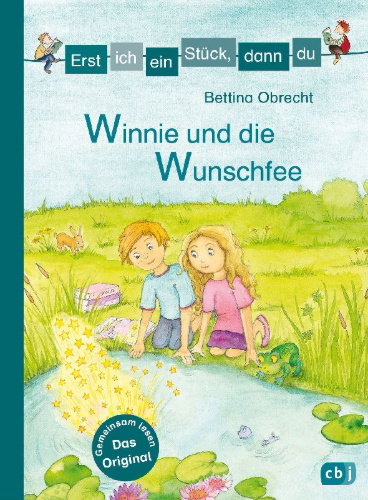 Buchcover und Innenansicht für das Buch: Erst ich ein Stück, dann du - Winnie und die Wunschfee