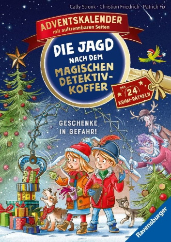 Buchcover und Innenansicht für das Buch: Die Jagd nach dem magischen Detektivkoffer - Adventskalender: Geschenke in Gefahr!