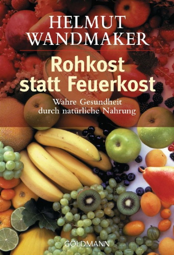 Buchcover und Innenansicht für das Buch: Rohkost statt Feuerkost