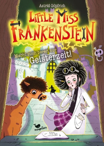 Buchcover und Innenansicht für das Buch: Little Miss Frankenstein - Macht euch bereit zur Geisterzeit