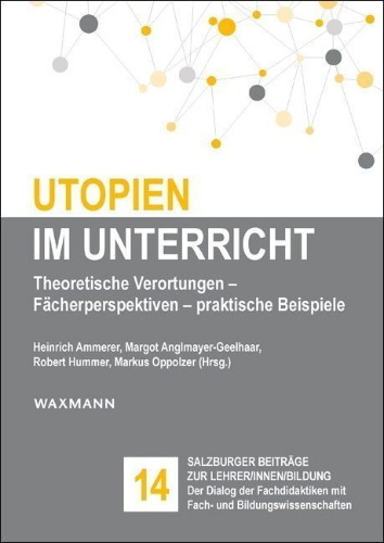 Buchcover und Innenansicht für das Buch: Utopien im Unterricht