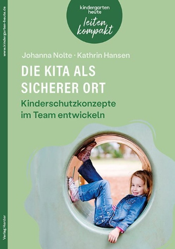 Buchcover und Innenansicht für das Buch: Die Kita als sicherer Ort. Kinderschutzkonzepte im Team entwickeln