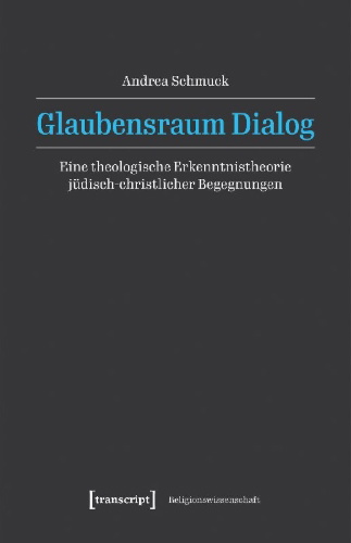 Buchcover und Innenansicht für das Buch: Glaubensraum Dialog