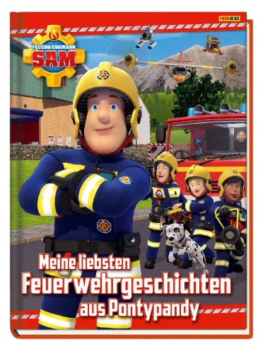 Buchcover und Innenansicht für das Buch: Feuerwehrmann Sam: Meine liebsten Feuerwehrgeschichten aus Pontypandy