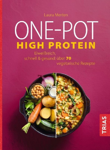 Buchcover und Innenansicht für das Buch: One-Pot High Protein